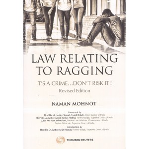 Thomson Reuter's Law Relating to Ragging - Its a Crime....Don't risk it!!! by Naman Mohnot 